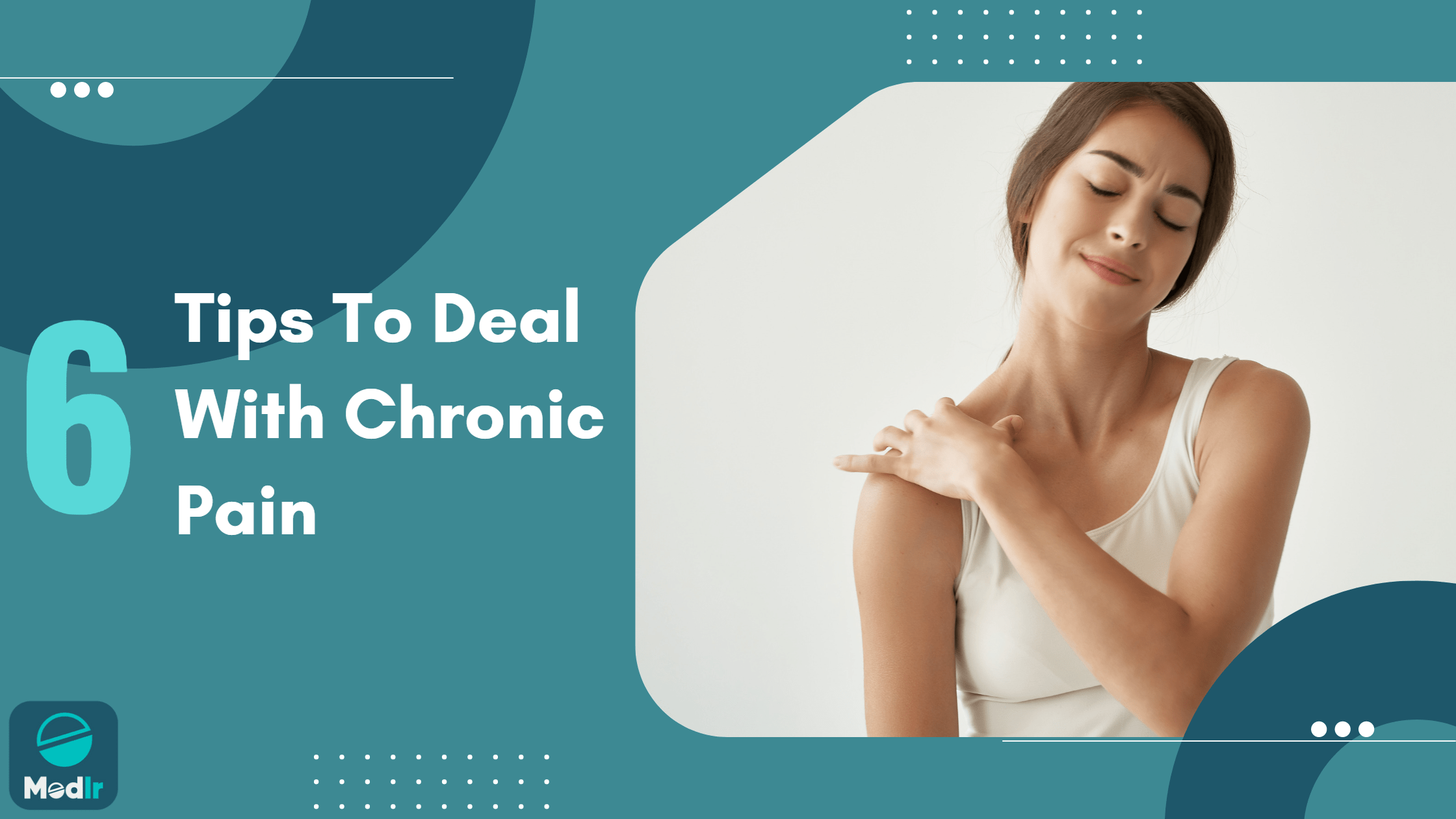 6 Tips To Deal With Chronic Pain