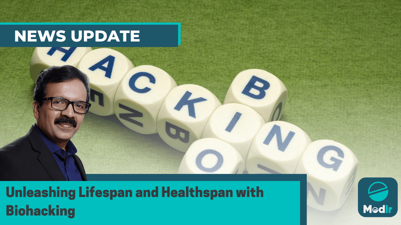 Unleashing Lifespan and Healthspan with Biohacking