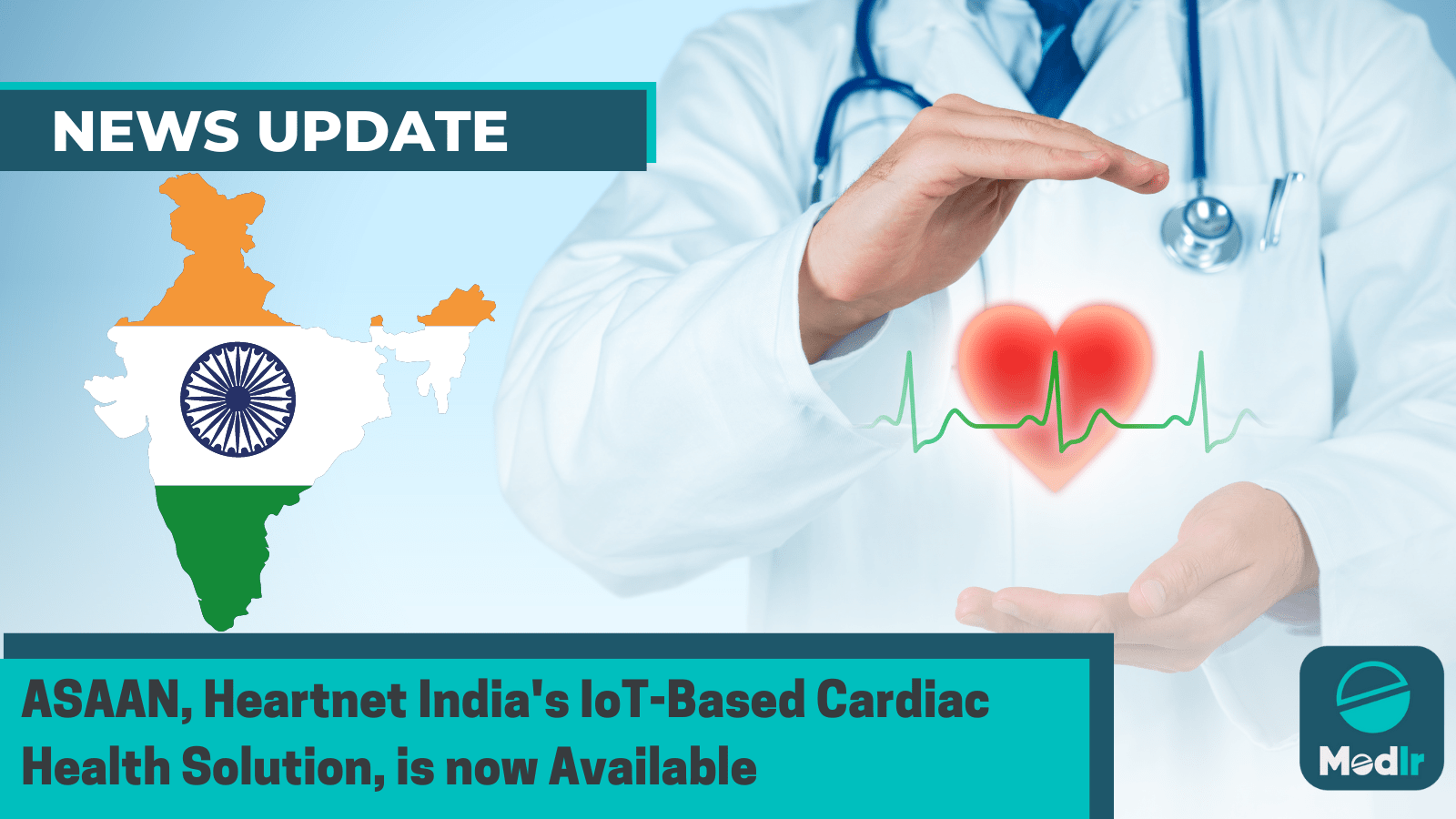 ASAAN, Heartnet India's IoT-Based Cardiac Health Solution, is now Available