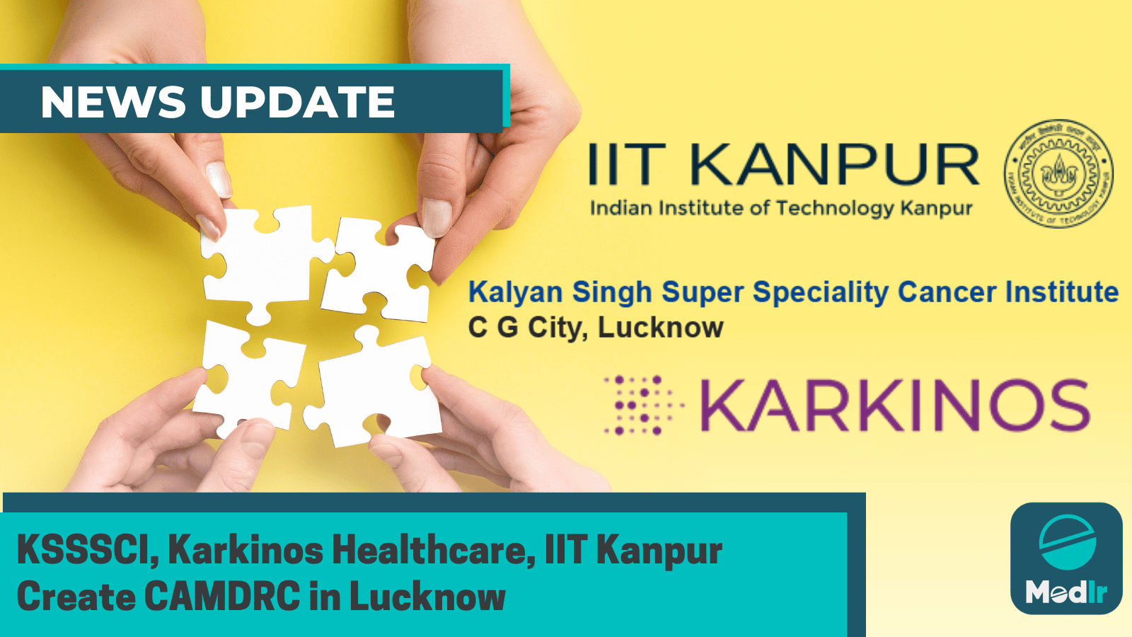 KSSSCI, Karkinos Healthcare, IIT Kanpur Create CAMDRC in Lucknow