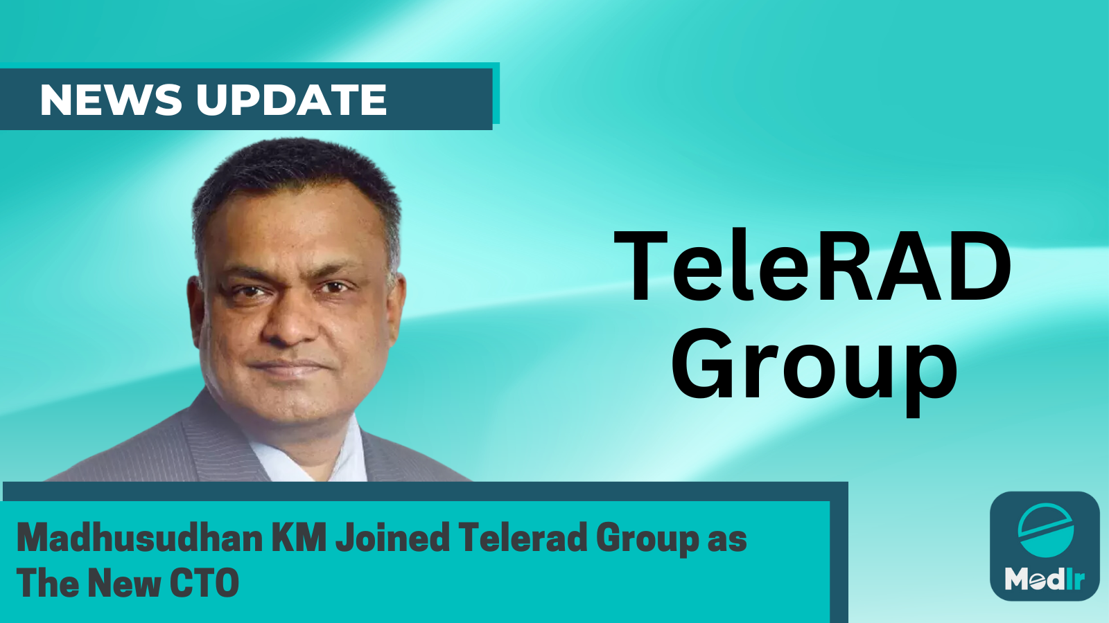 Madhusudhan KM Joined Telerad Group as The New CTO