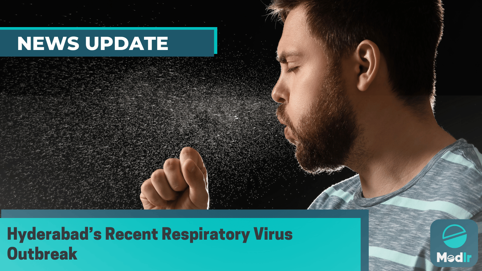 Hyderabad’s Recent Respiratory Virus Outbreak