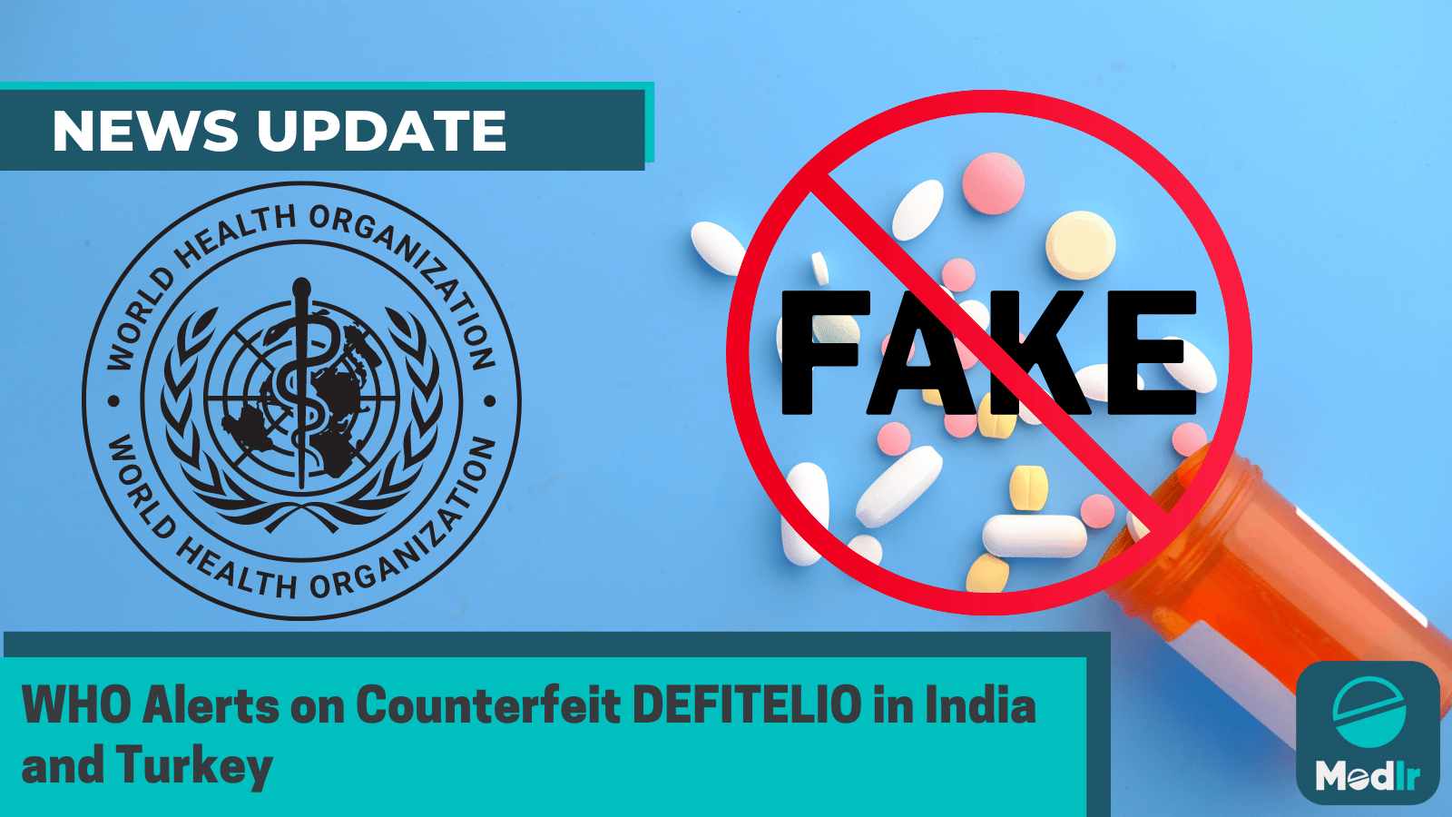 WHO Alerts on Counterfeit DEFITELIO in India and Turkey