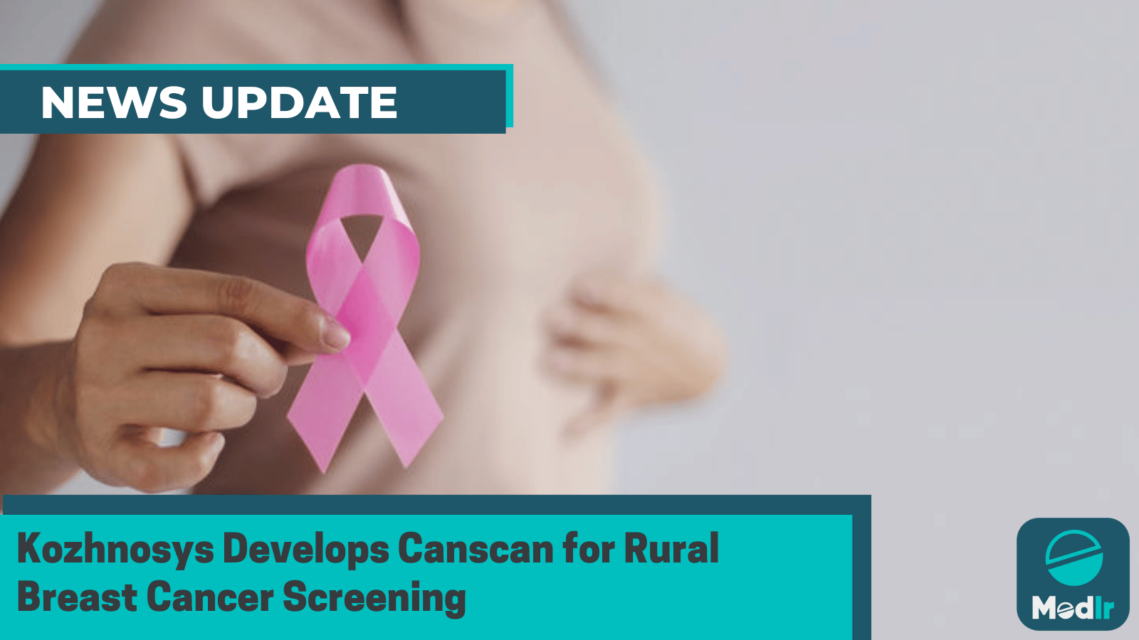 Kozhnosys Develops Canscan for Rural Breast Cancer Screening