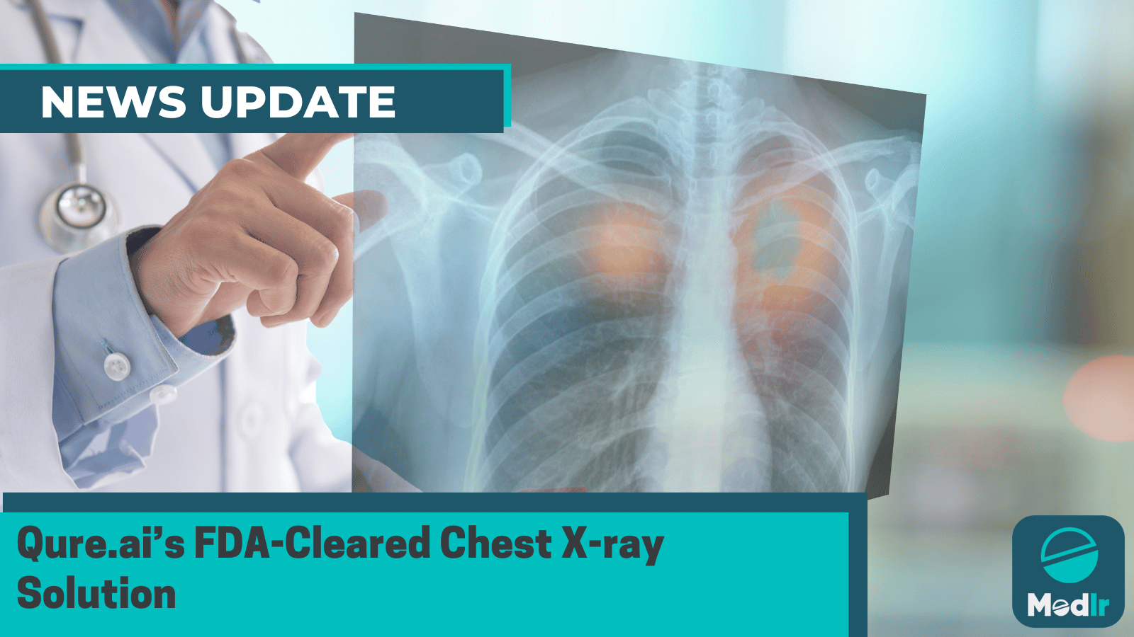 Qure.ai’s FDA-Cleared Chest X-ray Solution