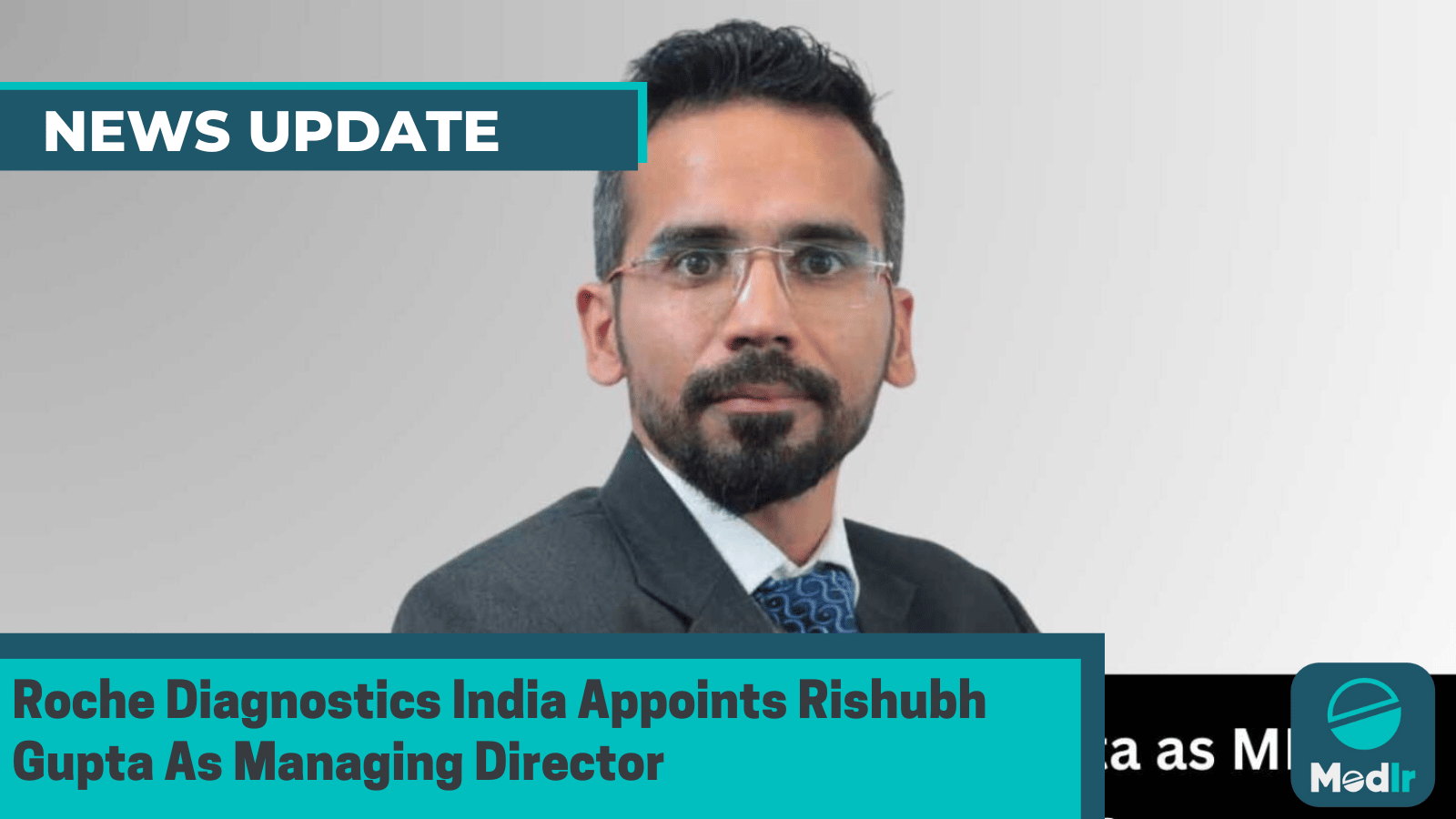 Roche Diagnostics India Appoints Rishubh Gupta As Managing Director