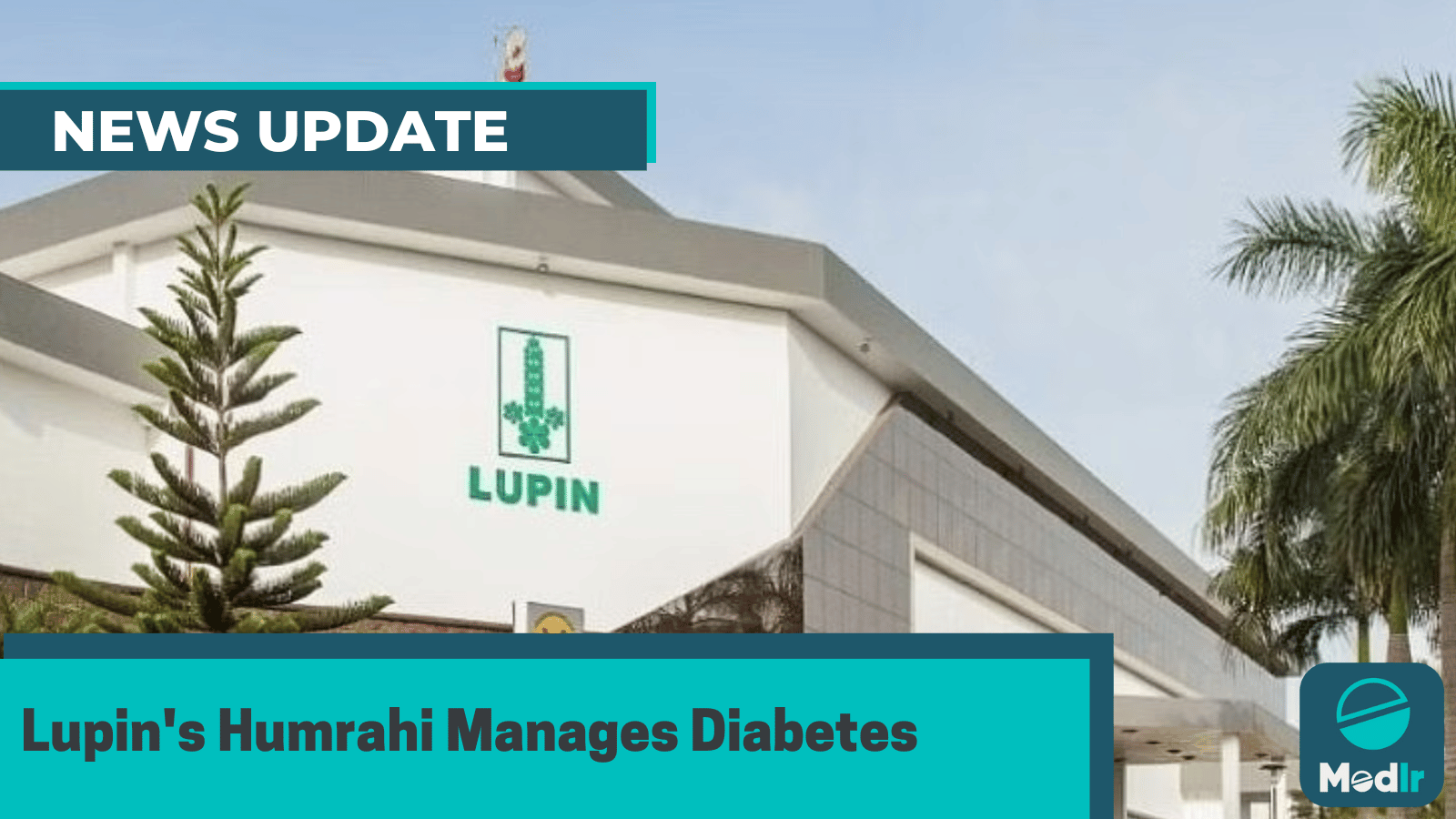 Lupin's Humrahi Manages Diabetes