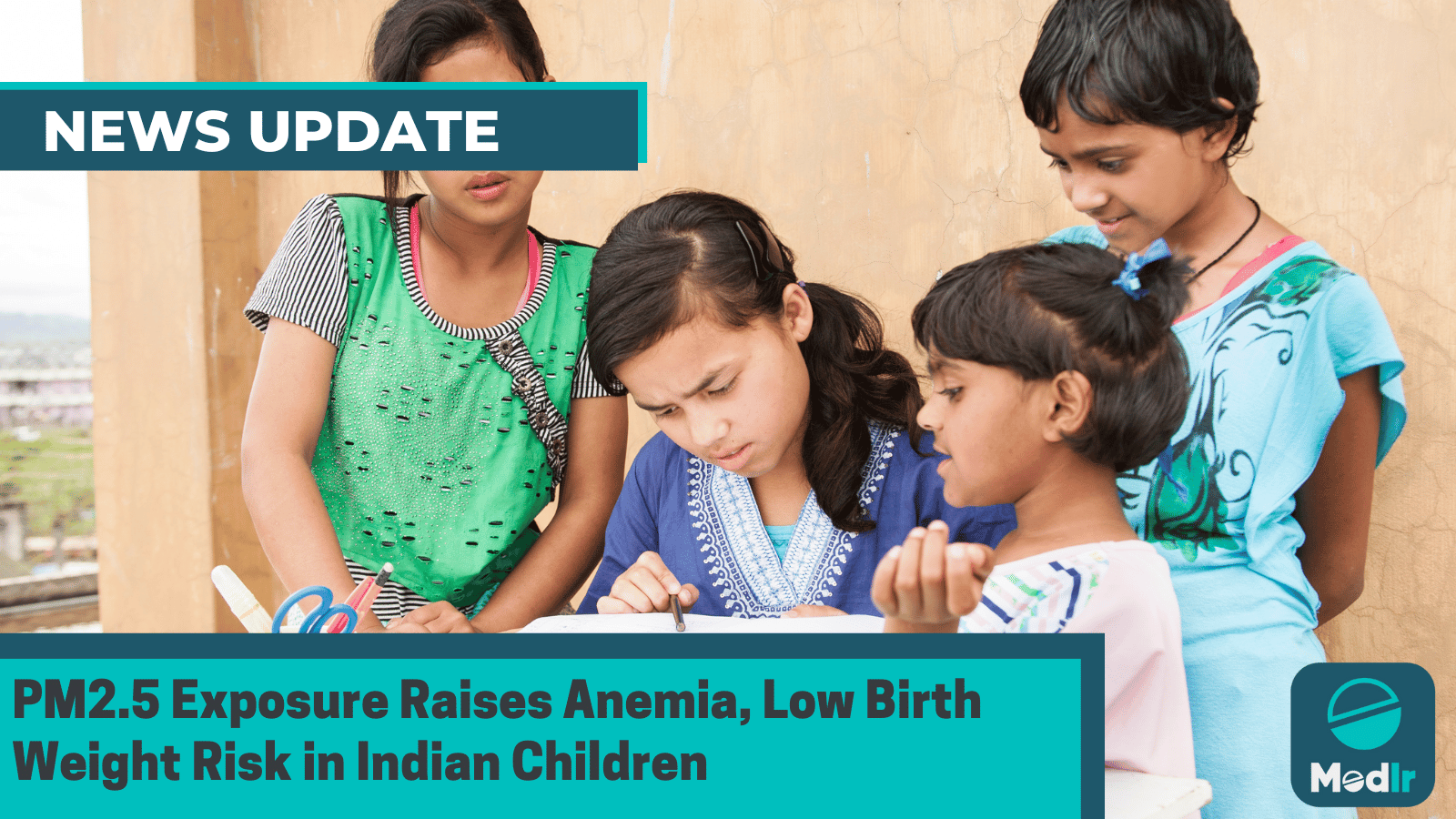 PM2.5 Exposure Raises Anemia, Low Birth Weight Risk in Indian Children