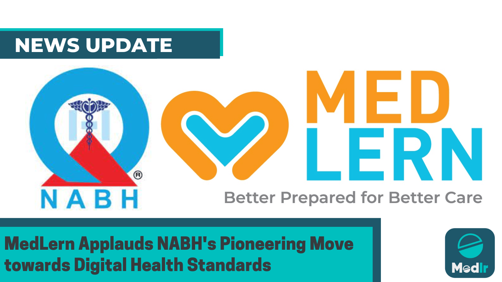 MedLern Applauds NABH's Pioneering Move towards Digital Health Standards