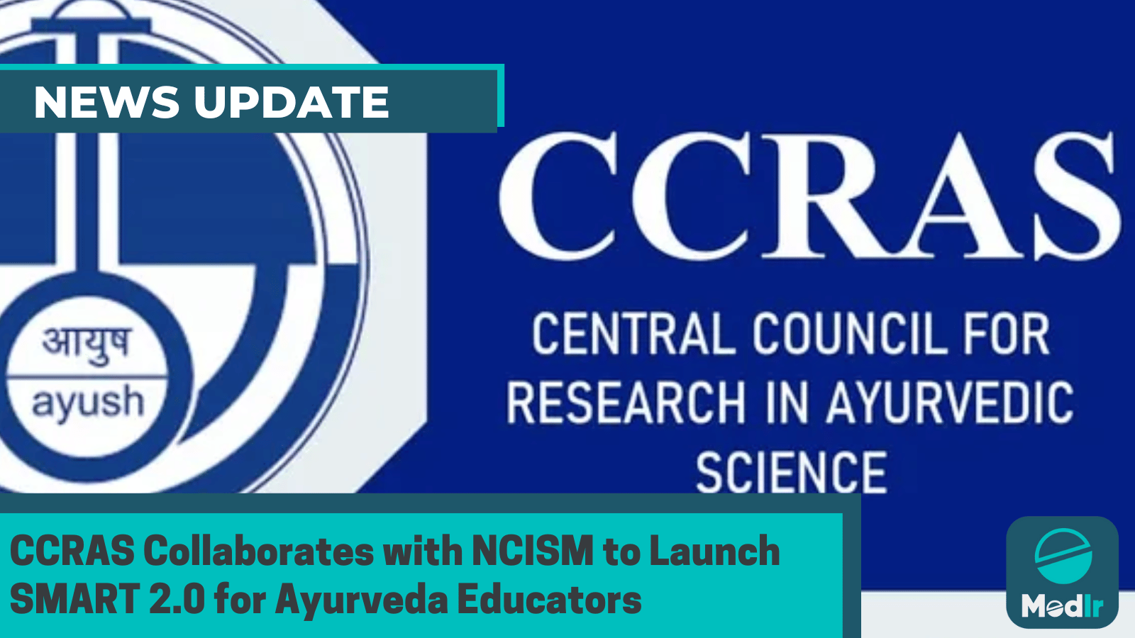 CCRAS Collaborates with NCISM to Launch SMART 2.0 for Ayurveda Educators