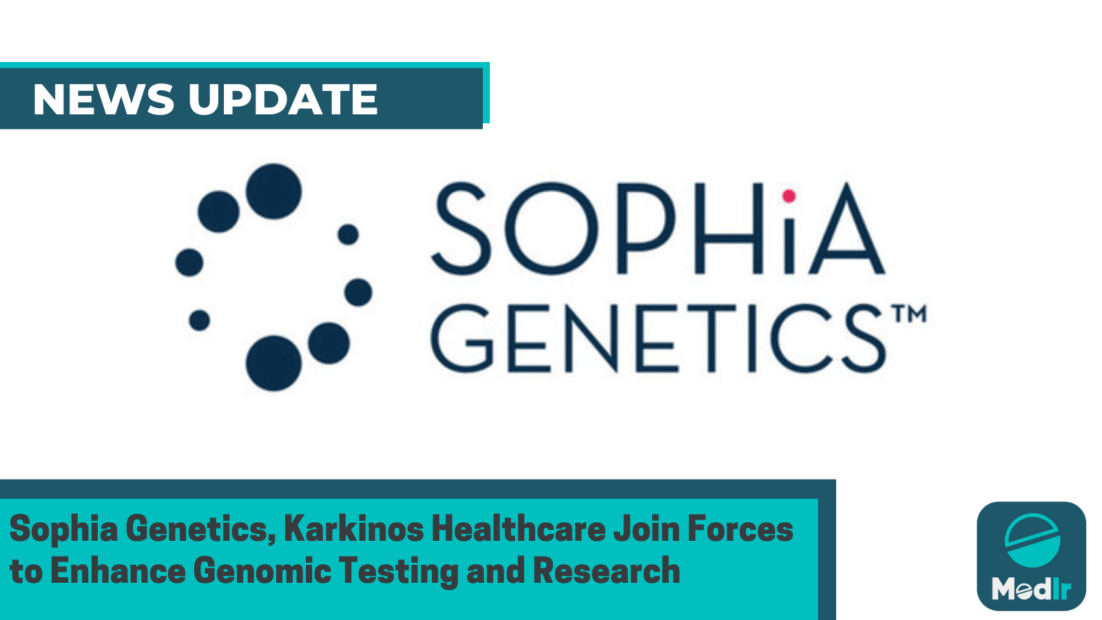 Sophia Genetics, Karkinos Healthcare Join Forces to Enhance Genomic Testing and Research