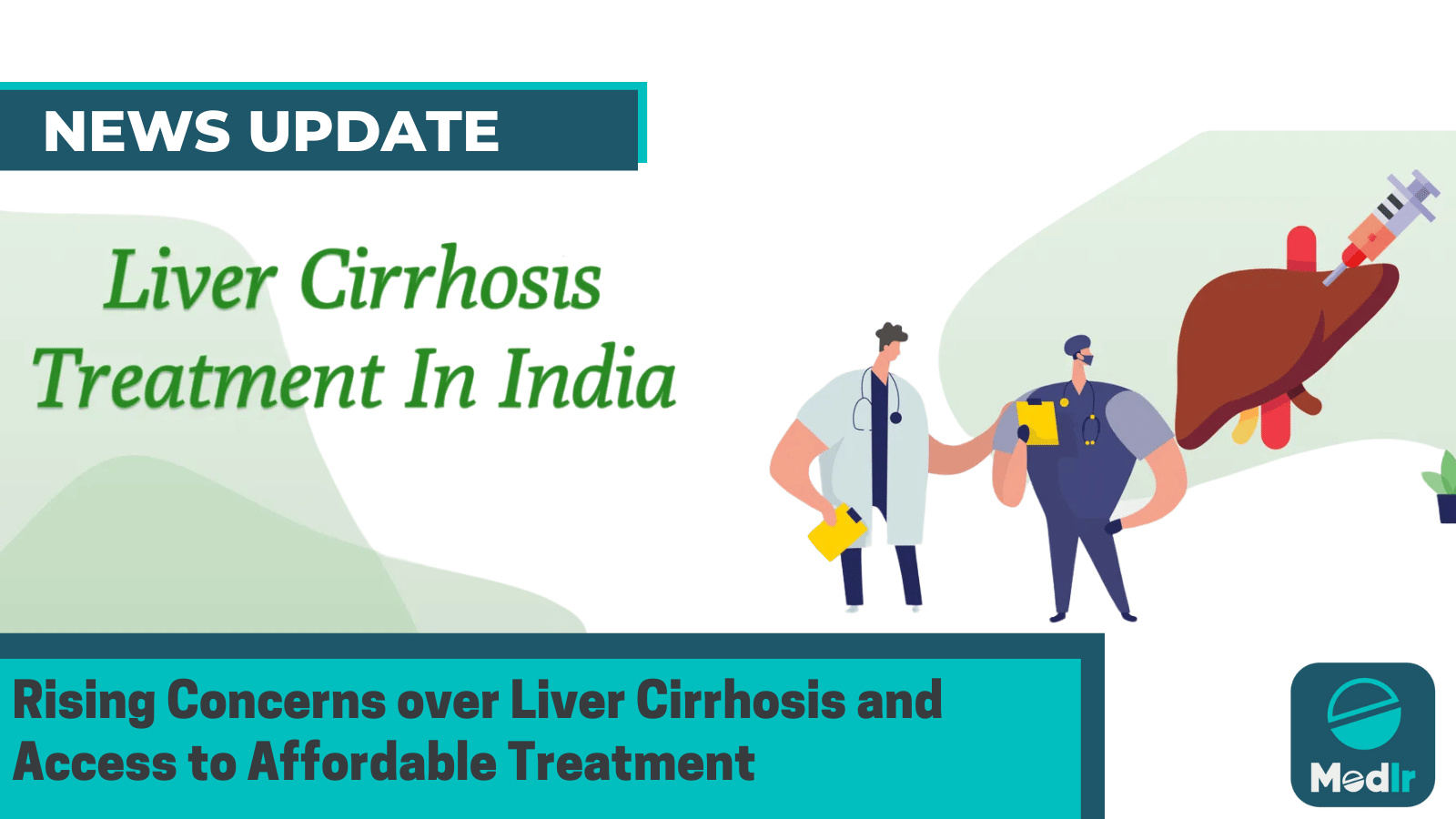 Rising Concerns over Liver Cirrhosis and Access to Affordable Treatment