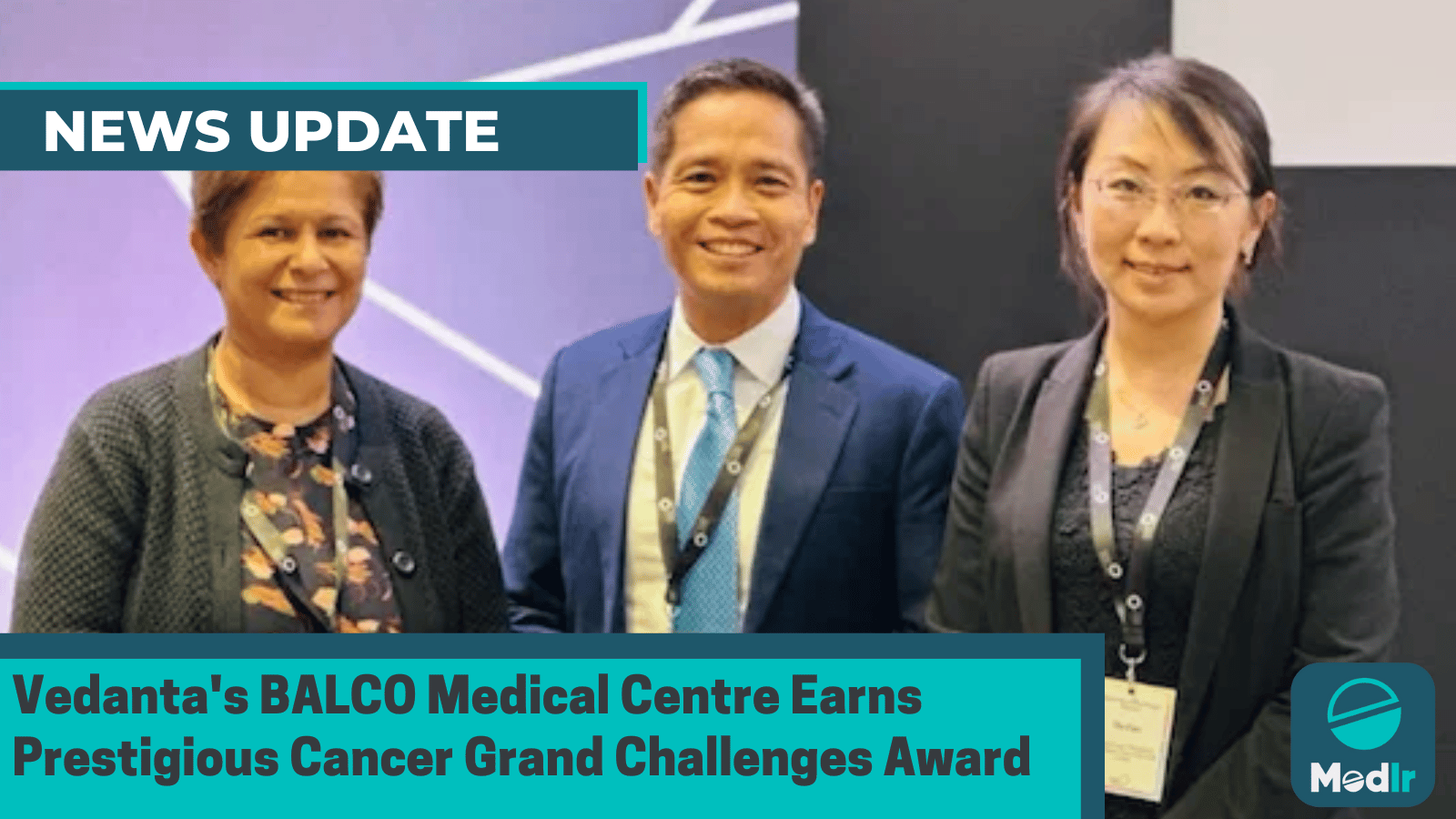 Vedanta's BALCO Medical Centre Earns Prestigious Cancer Grand Challenges Award