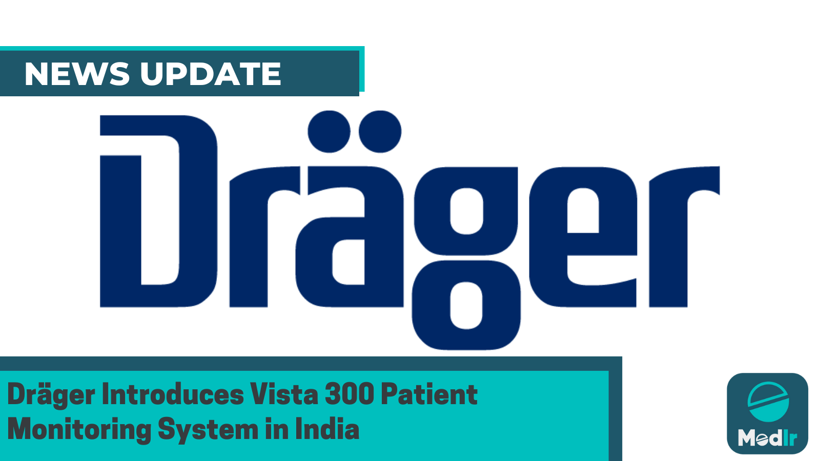 Dräger Introduces Vista 300 Patient Monitoring System in India