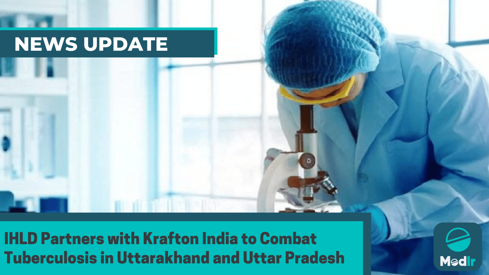 IHLD Partners with Krafton India to Combat Tuberculosis in Uttarakhand and Uttar Pradesh