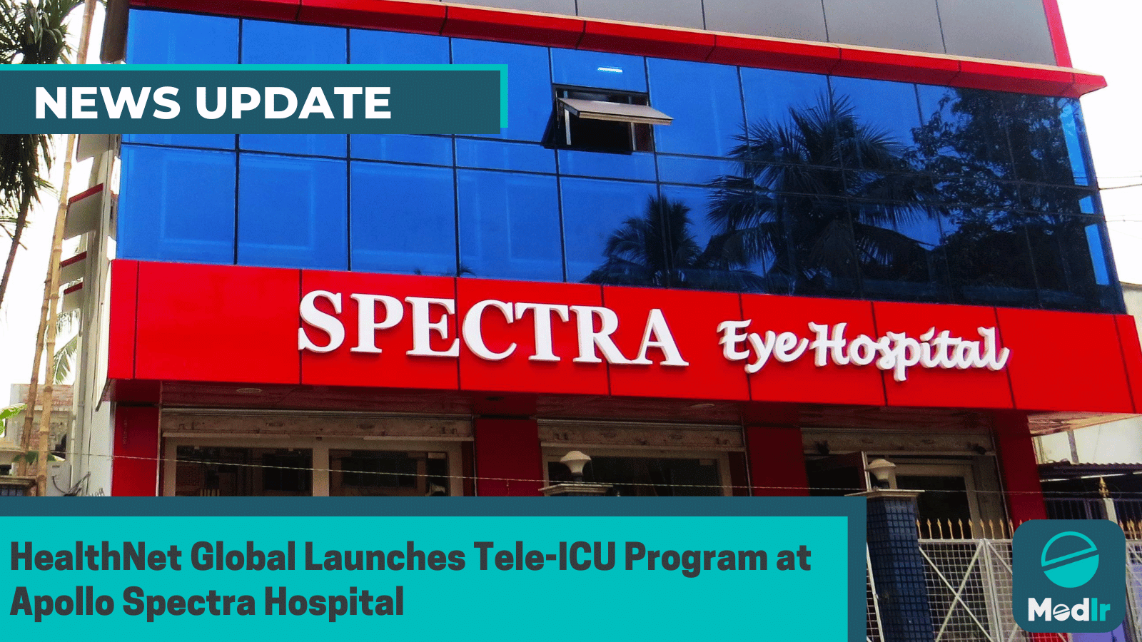 HealthNet Global Launches Tele-ICU Program at Apollo Spectra Hospital