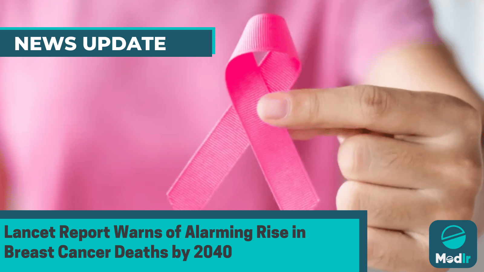 Lancet Report Warns of Alarming Rise in Breast Cancer Deaths by 2040