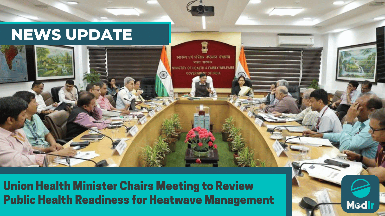 Union Health Minister Chairs Meeting to Review Public Health Readiness for Heatwave Management