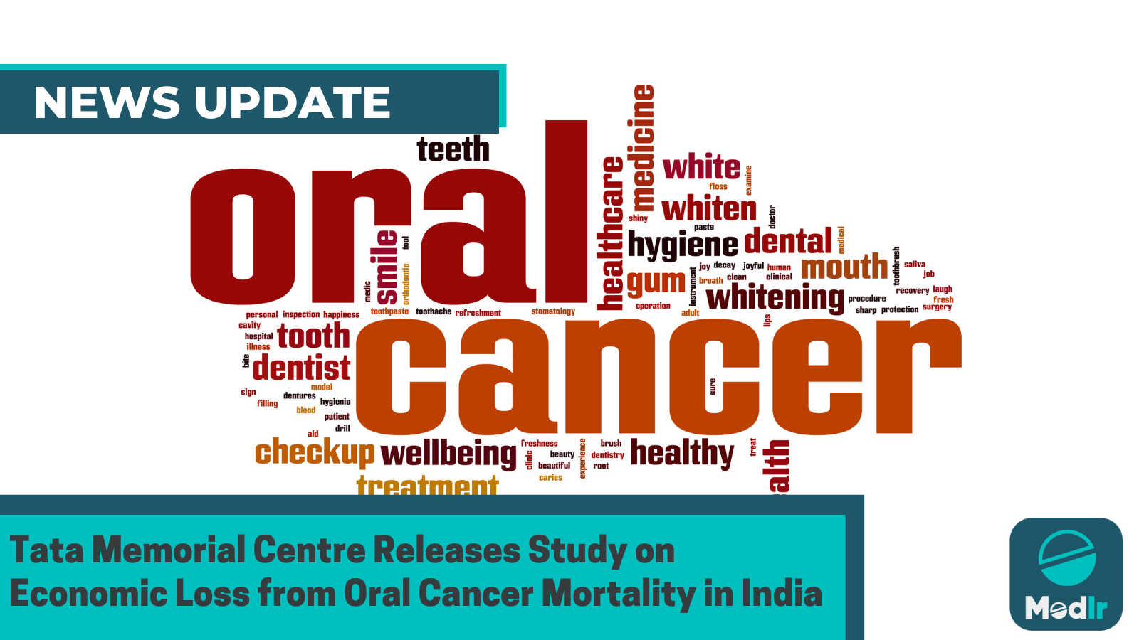 Tata Memorial Centre Releases Study on Economic Loss from Oral Cancer Mortality in India