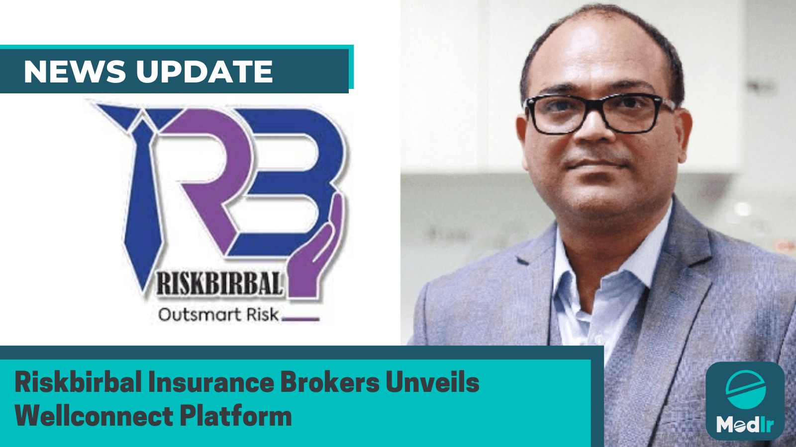 Riskbirbal Insurance Brokers Unveils Wellconnect Platform