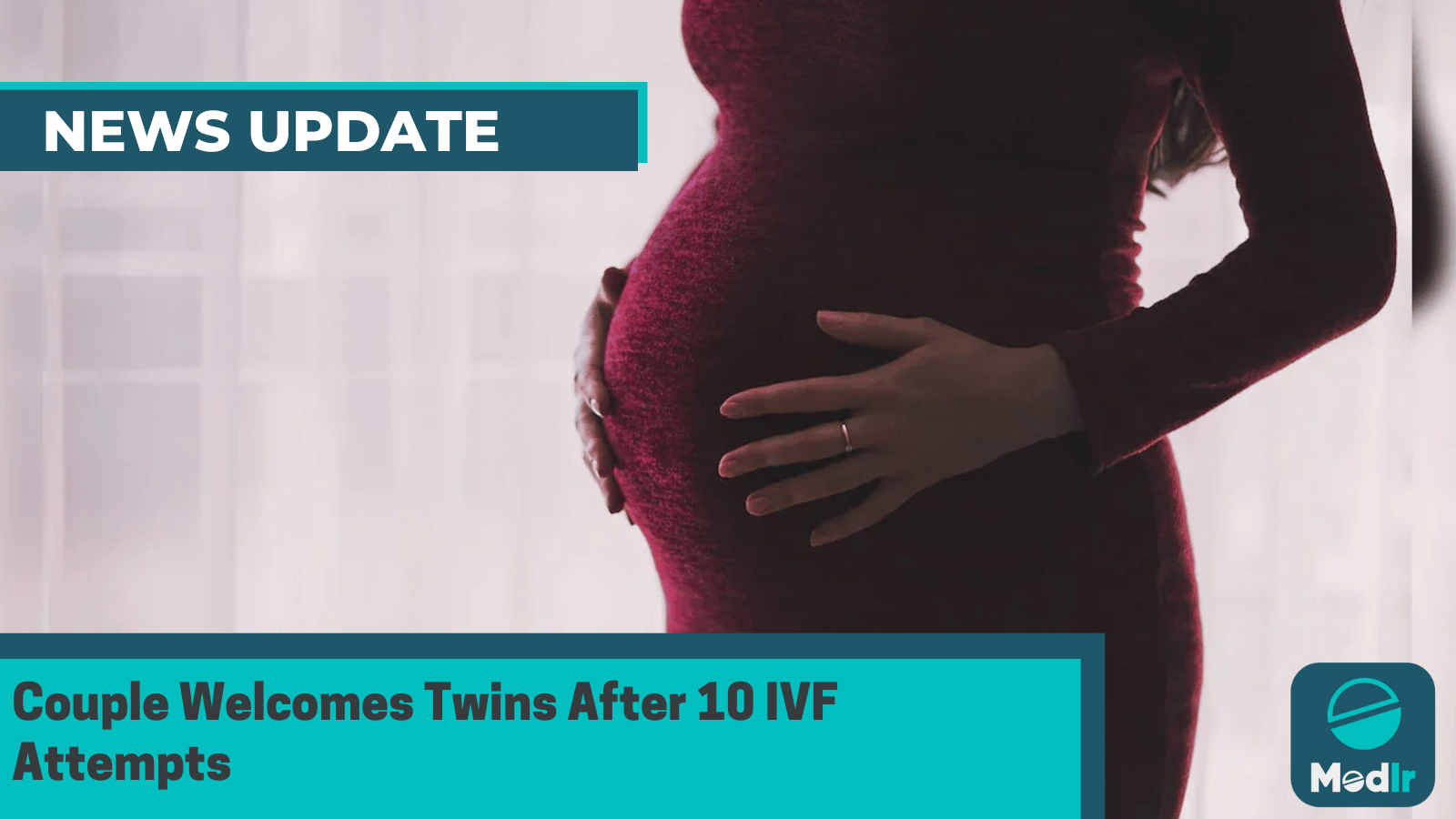 Couple Welcomes Twins After 10 IVF Attempts