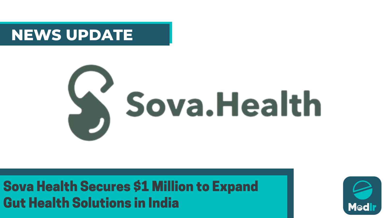 Sova Health Secures $1 Million to Revolutionize Gut Health in India