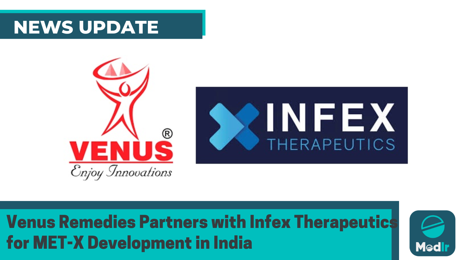 Venus Remedies Partners with Infex Therapeutics for MET-X Development in India