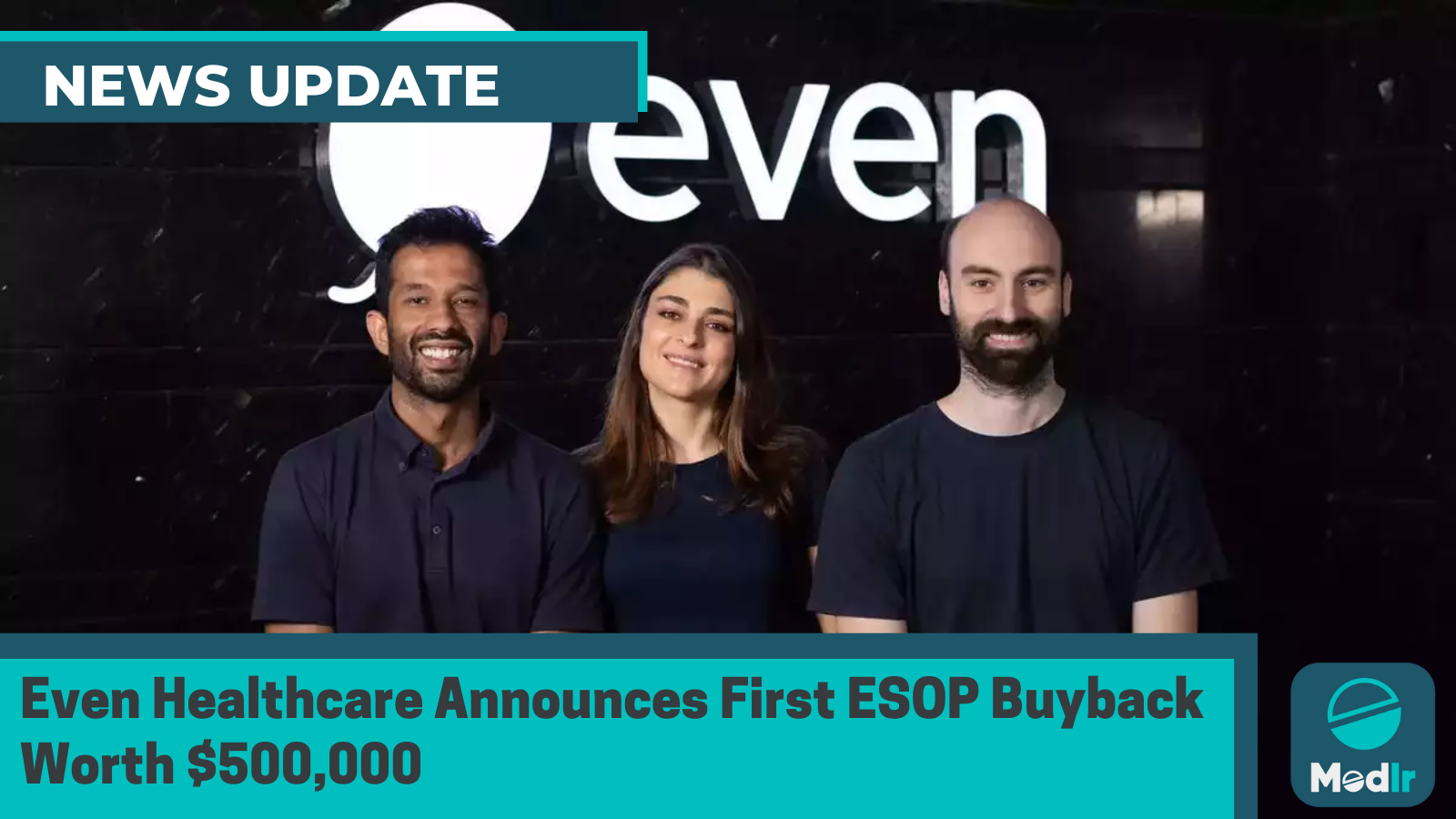 Even Healthcare Announces First ESOP Buyback Worth $500,000