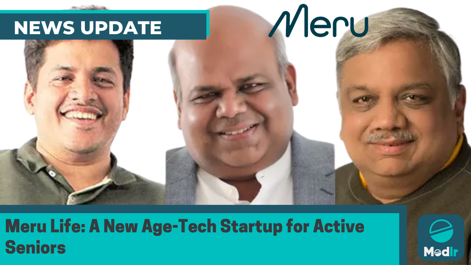 Meru Life: A New Age-Tech Startup for Active Seniors