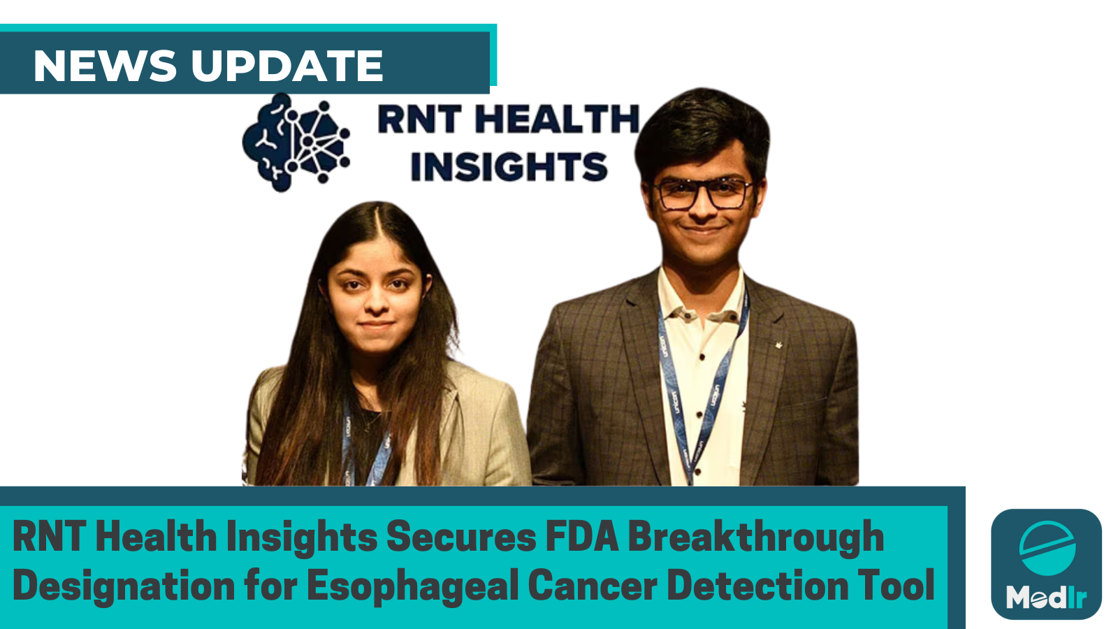 RNT Health Insights Secures FDA Breakthrough Designation for Esophageal Cancer Detection Tool