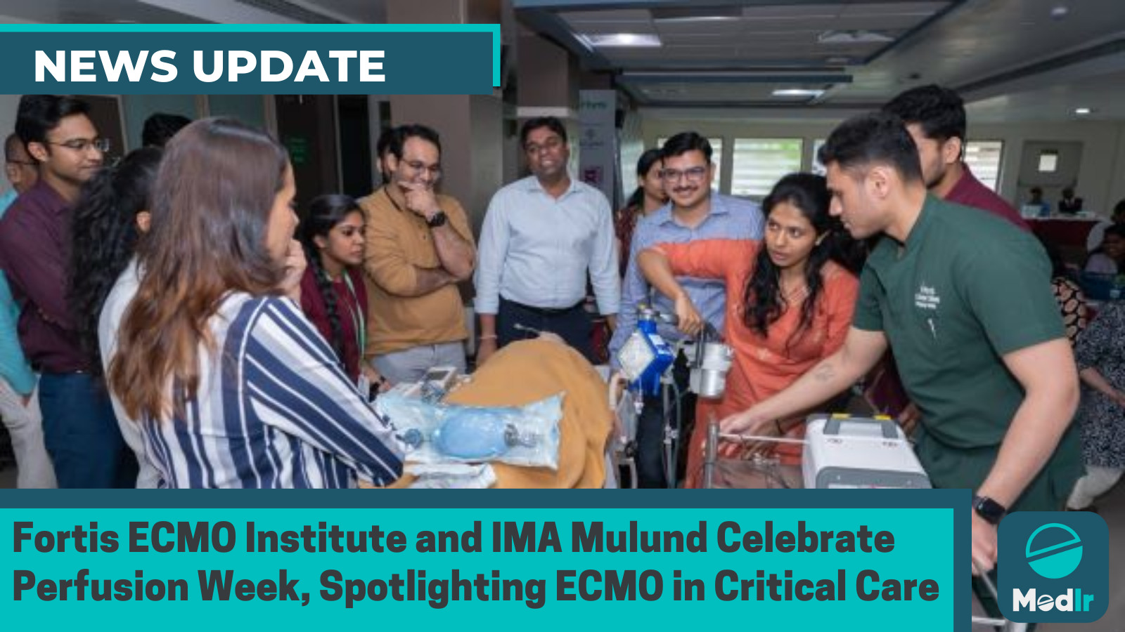 Fortis ECMO Institute and IMA Mulund Celebrate Perfusion Week, Spotlighting ECMO in Critical Care