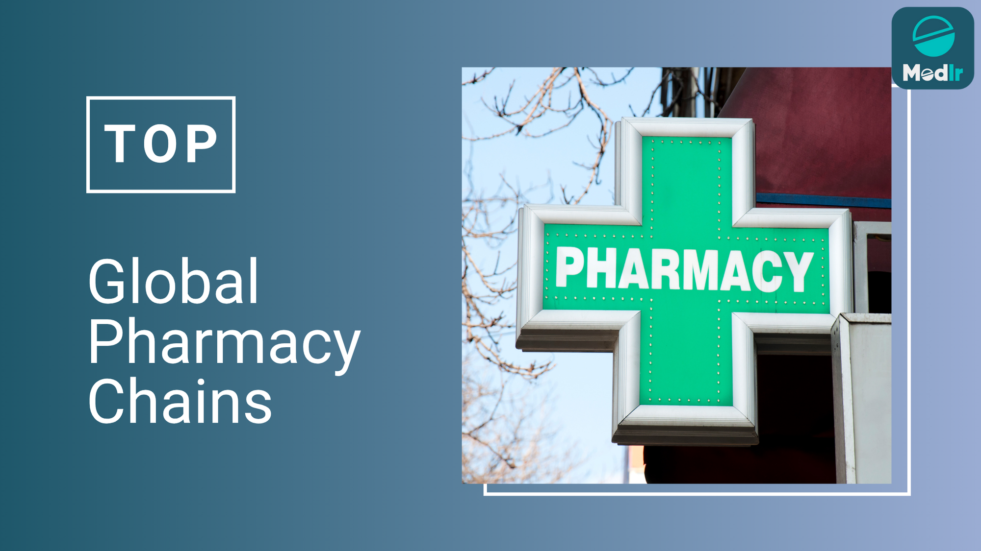 Top Global Pharmacy Chains 2025