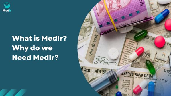 What Is Medlr? Why do we need Medlr?