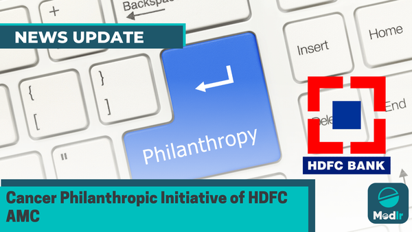 Cancer Philanthropic Initiative of HDFC AMC