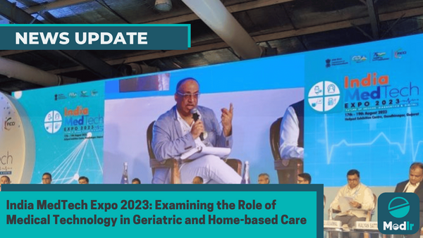 India MedTech Expo 2023: Examining the Role of Medical Technology in Geriatric and Home-based Care