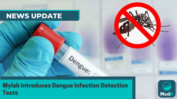 Mylab Introduces Dengue Infection Detection Tests