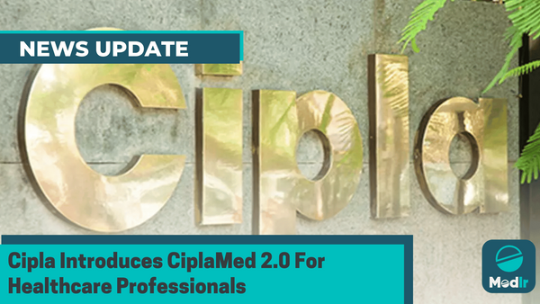 Cipla Introduces Ciplamed 2.0 For Healthcare Professionals