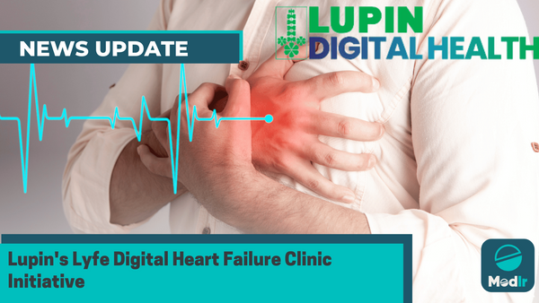 Lupin's Lyfe Digital Heart Failure Clinic Initiative