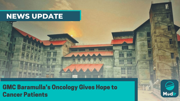 GMC Baramulla’s Oncology Gives Hope to Cancer Patients