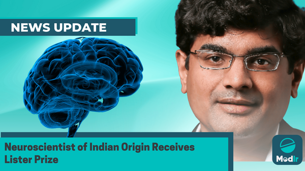 Neuroscientist of Indian Origin Receives Lister Prize