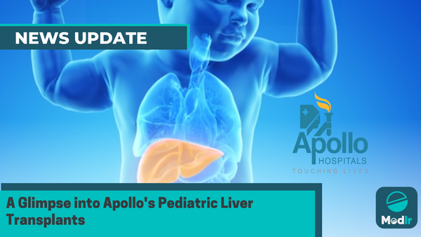 A Glimpse into Apollo's Pediatric Liver Transplants