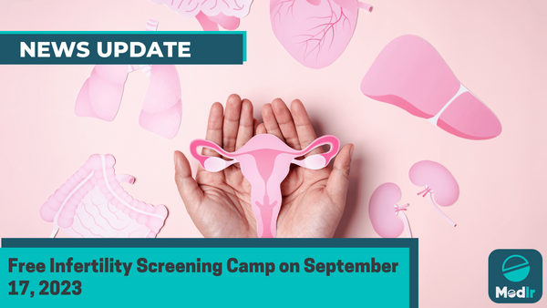 Free Infertility Screening Camp on September 17, 2023