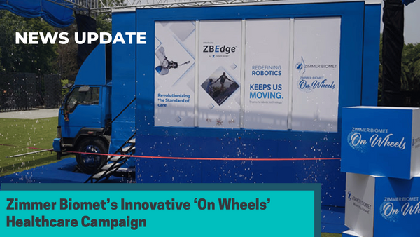 Zimmer Biomet’s Innovative ‘On Wheels’ Healthcare Campaign