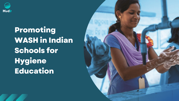 Promoting WASH in Indian Schools for Hygiene Education