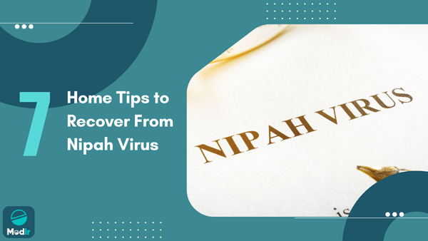 7 Home Tips to Recover From Nipah Virus