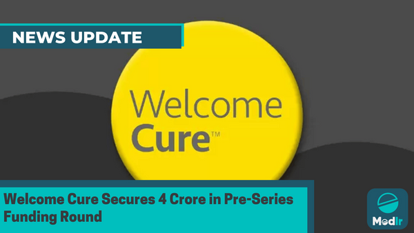 Welcome Cure Secures 4 Crore in Pre-Series Funding Round