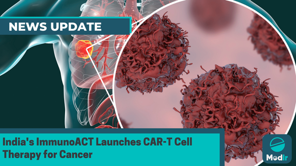 India's ImmunoACT Launches CAR-T Cell Therapy for Cancer