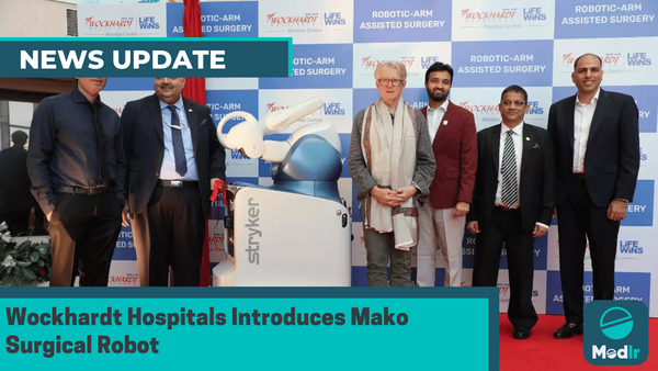 Wockhardt Hospitals Introduces Mako Surgical Robot