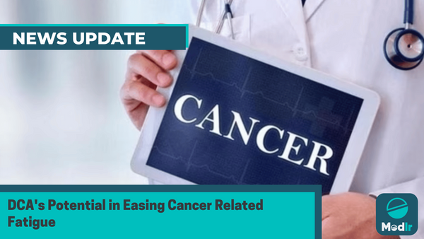 DCA's Potential in Easing Cancer Related Fatigue