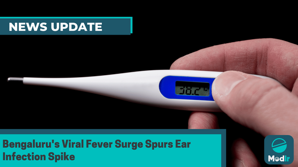 Bengaluru's Viral Fever Surge Spurs Ear Infection Spike